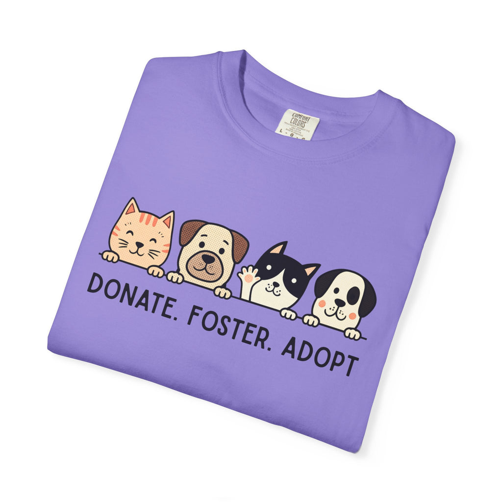 Donate Foster Adopt Shirt | Rescue Animal T-Shirt | Dog & Cat Adoption Tee | Animal Rescue Supporter Gift
