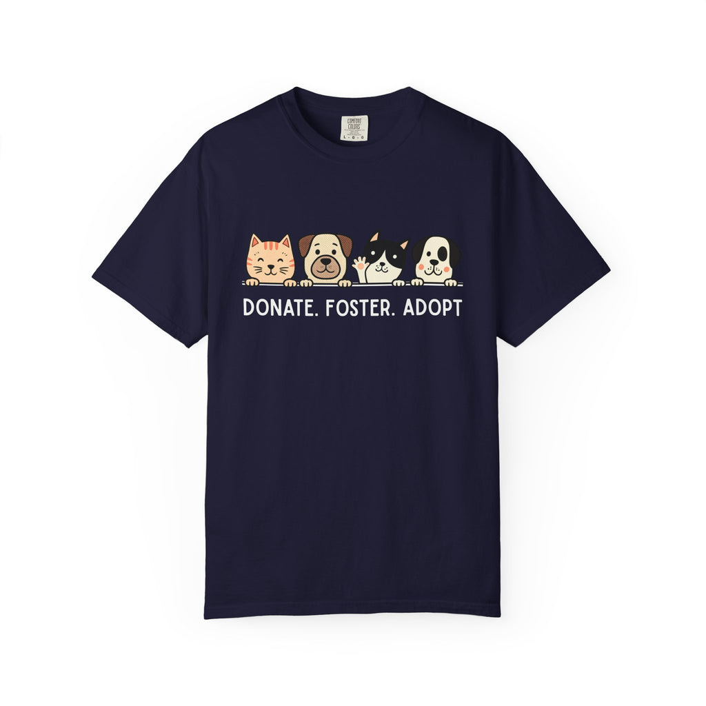 Donate Foster Adopt Shirt | Rescue Animal T-Shirt | Dog & Cat Adoption Tee | Animal Rescue Supporter Gift
