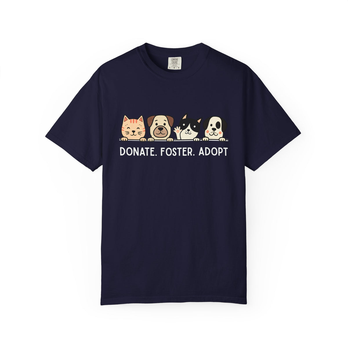Donate Foster Adopt Shirt | Rescue Animal T-Shirt | Dog & Cat Adoption Tee | Animal Rescue Supporter Gift