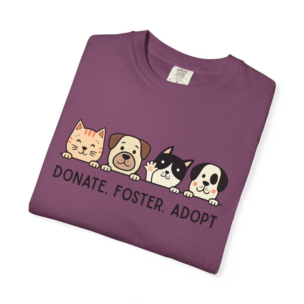 Donate Foster Adopt Shirt | Rescue Animal T-Shirt | Dog & Cat Adoption Tee | Animal Rescue Supporter Gift
