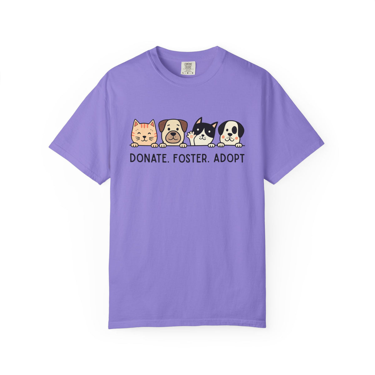 Donate Foster Adopt Shirt | Rescue Animal T-Shirt | Dog & Cat Adoption Tee | Animal Rescue Supporter Gift