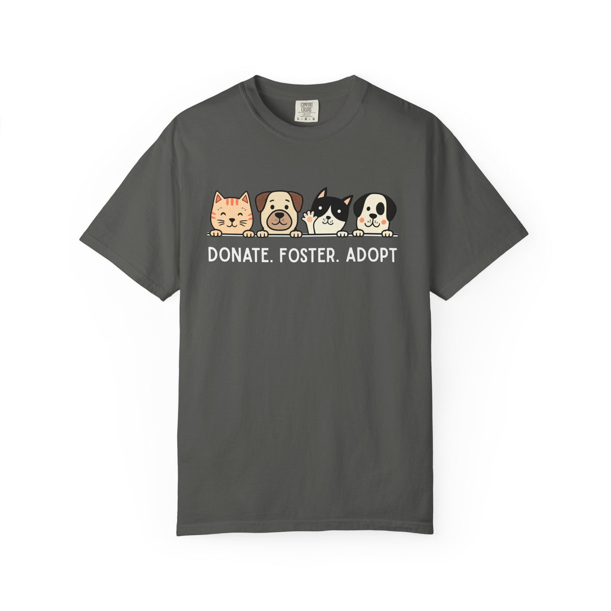 Donate Foster Adopt Shirt | Rescue Animal T-Shirt | Dog & Cat Adoption Tee | Animal Rescue Supporter Gift