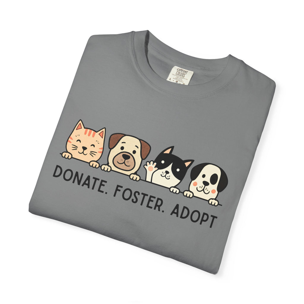 Donate Foster Adopt Shirt | Rescue Animal T-Shirt | Dog & Cat Adoption Tee | Animal Rescue Supporter Gift