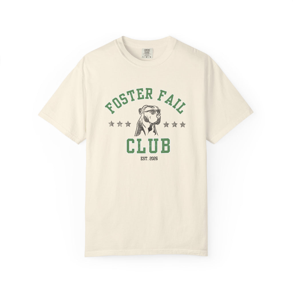 Foster Fail Club Comfort Colors® Tee