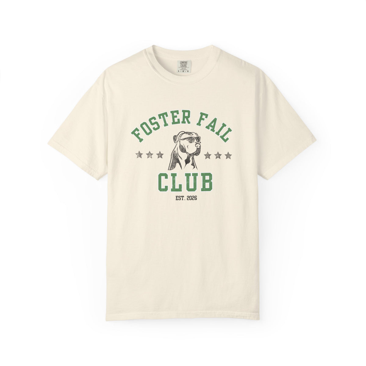 Foster Fail Club Comfort Colors® Tee