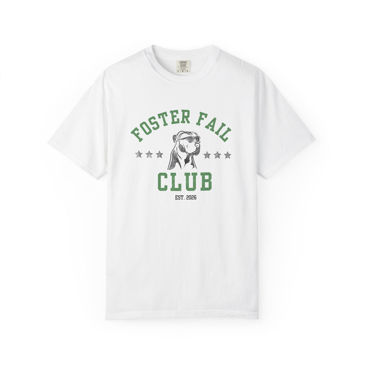 Foster Fail Club Comfort Colors® Tee