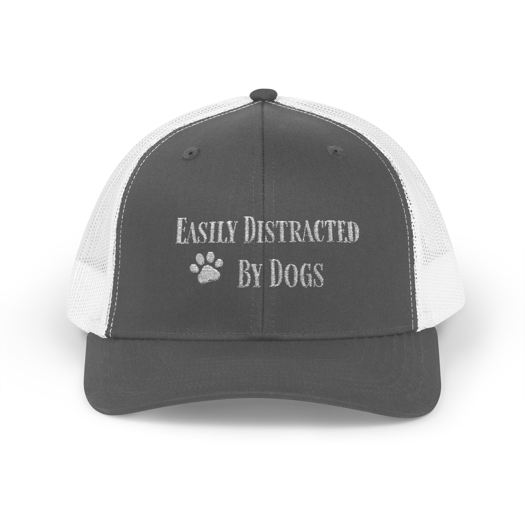 Trucker Cap — "Easily Distracted By Dogs"  Snapback
