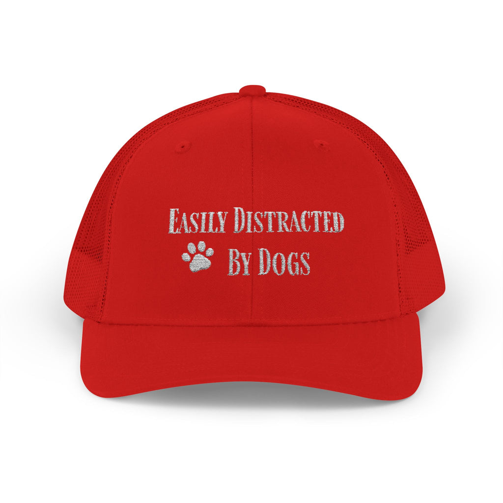 Trucker Cap — "Easily Distracted By Dogs"  Snapback
