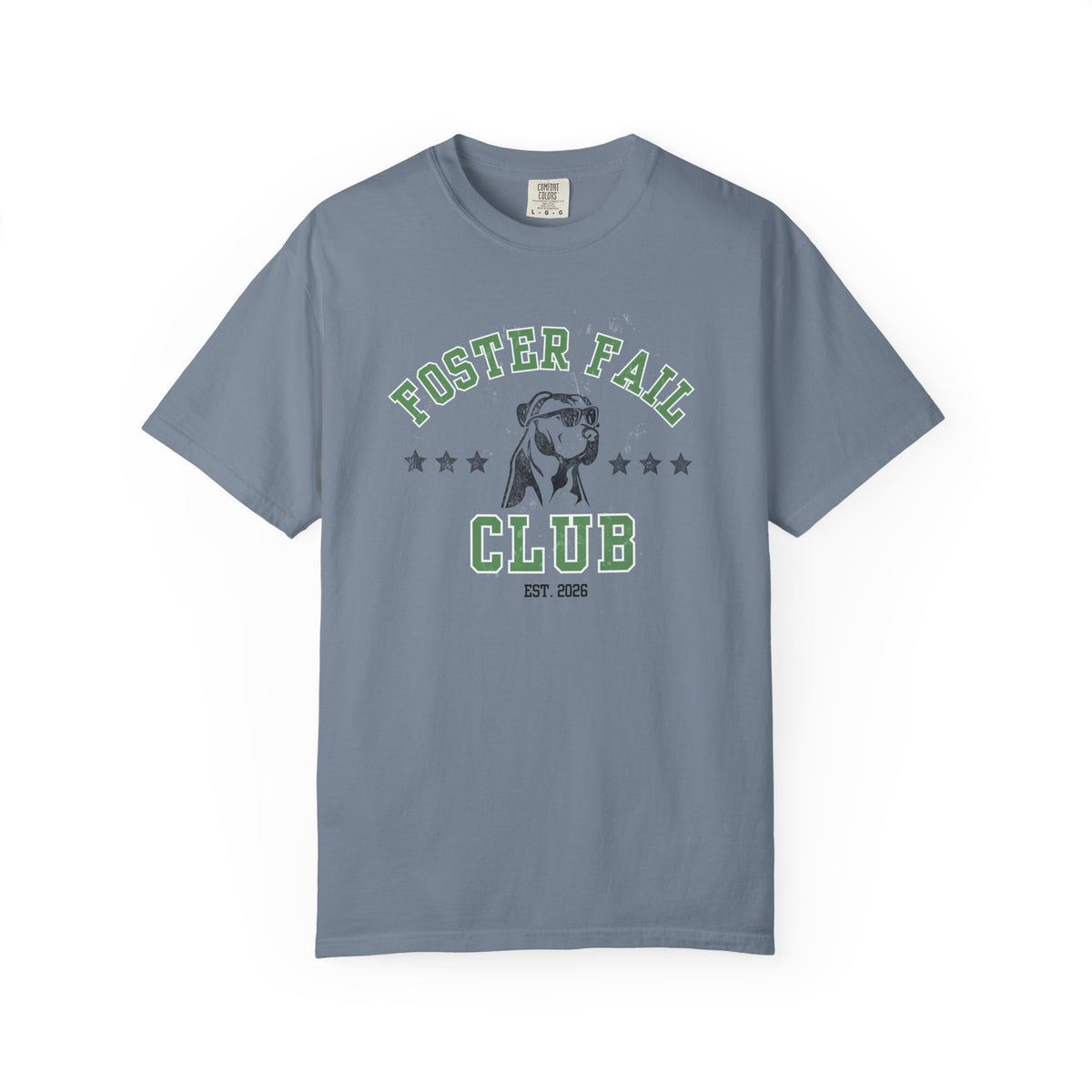 Foster Fail Club Comfort Colors® Tee