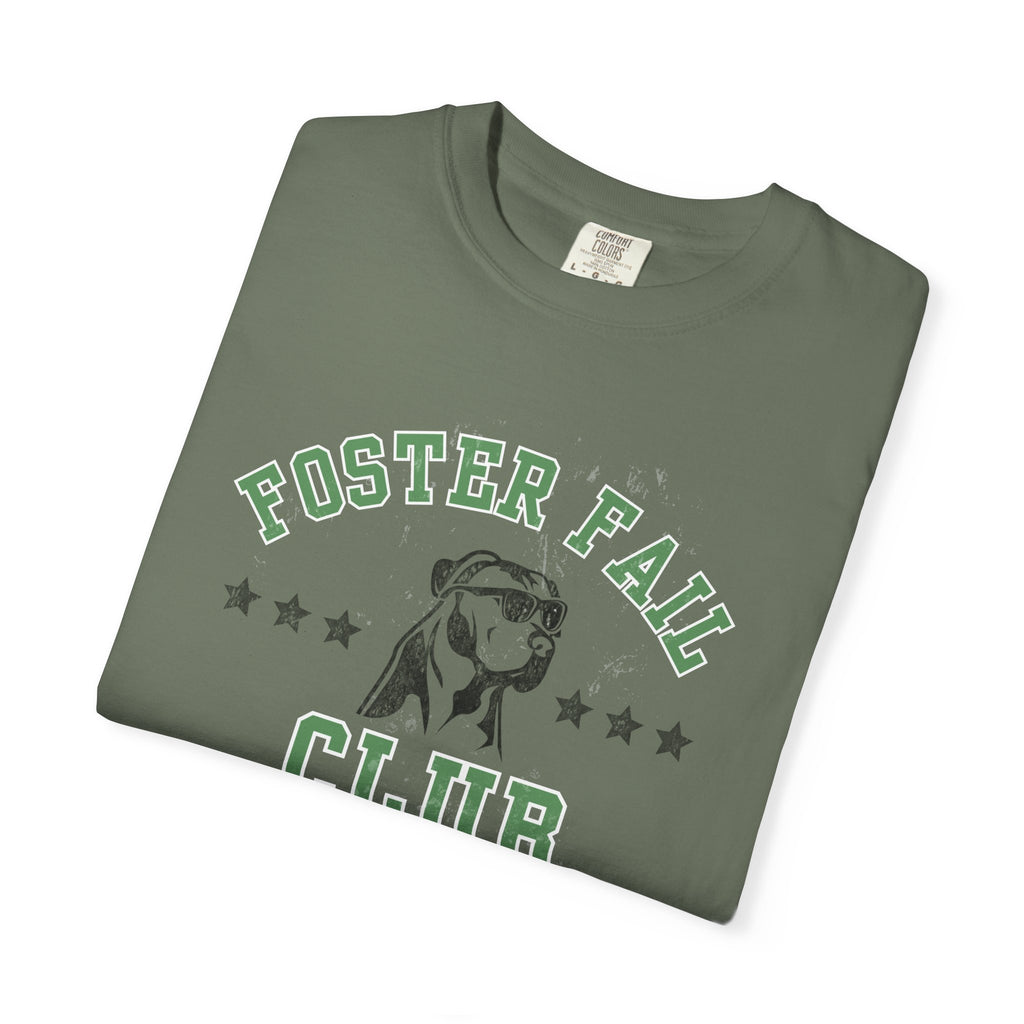 Foster Fail Club Comfort Colors® Tee