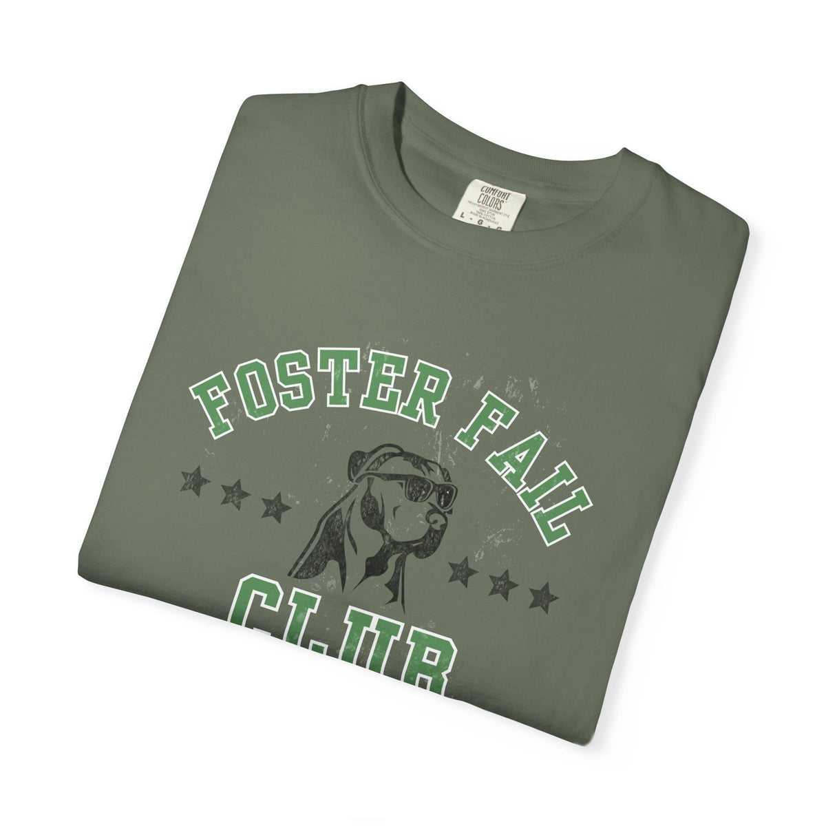 Foster Fail Club Comfort Colors® Tee