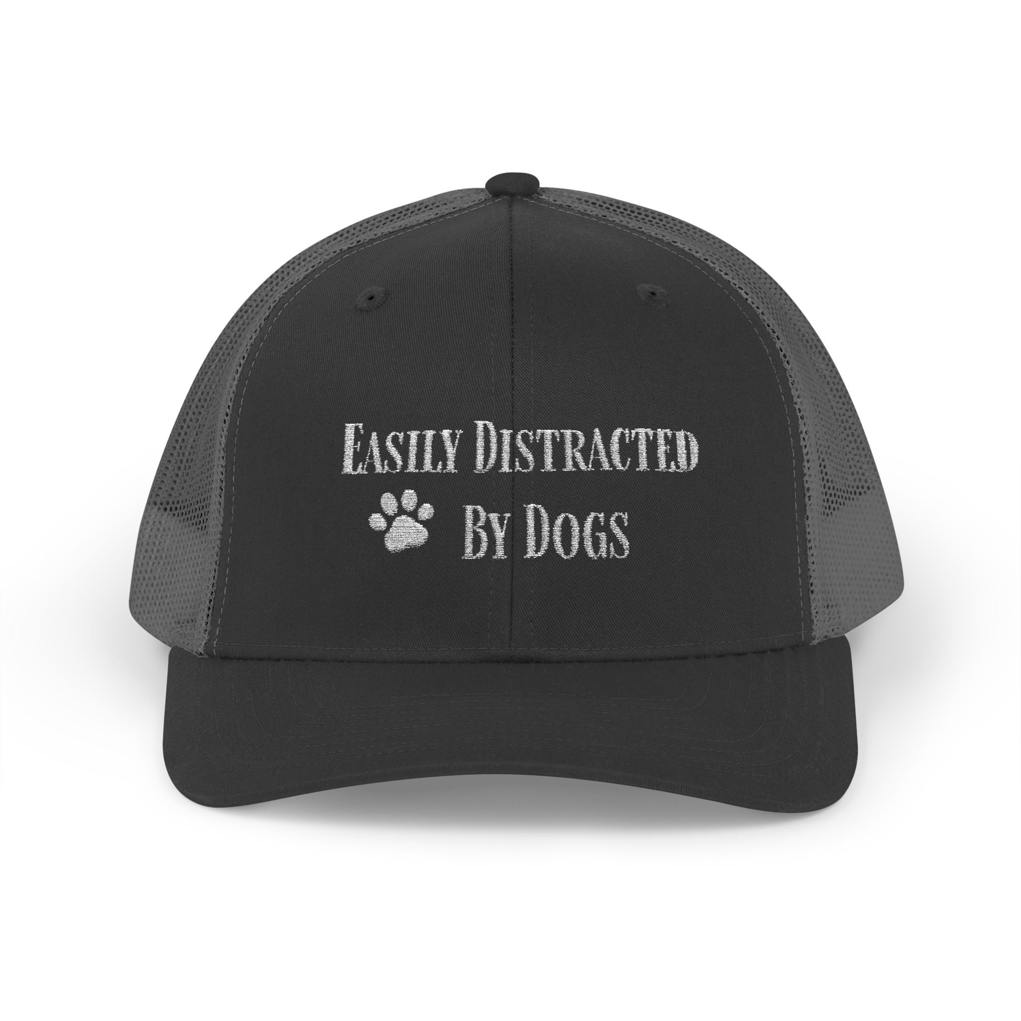 Trucker Cap — "Easily Distracted By Dogs"  Snapback