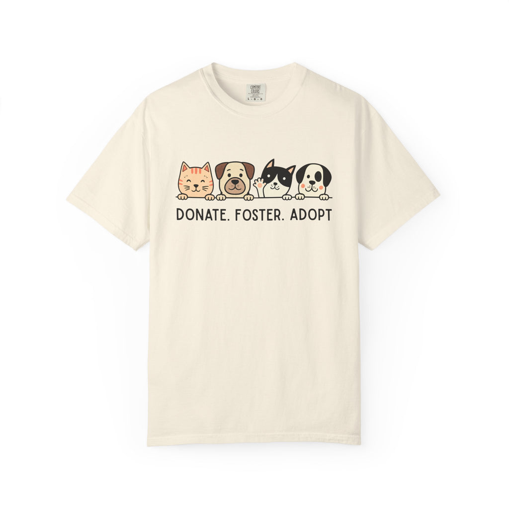 Donate Foster Adopt Shirt | Rescue Animal T-Shirt | Dog & Cat Adoption Tee | Animal Rescue Supporter Gift