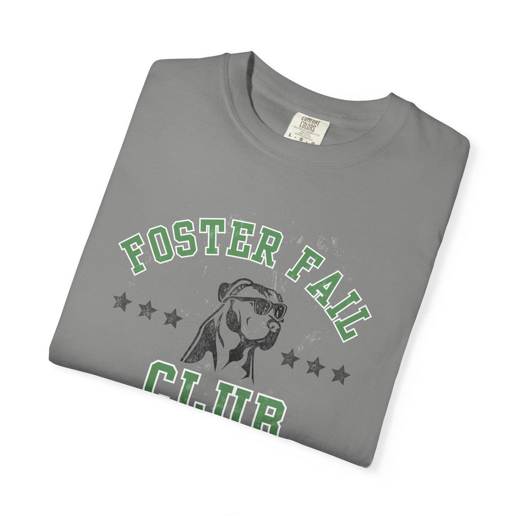 Foster Fail Club Comfort Colors® Tee