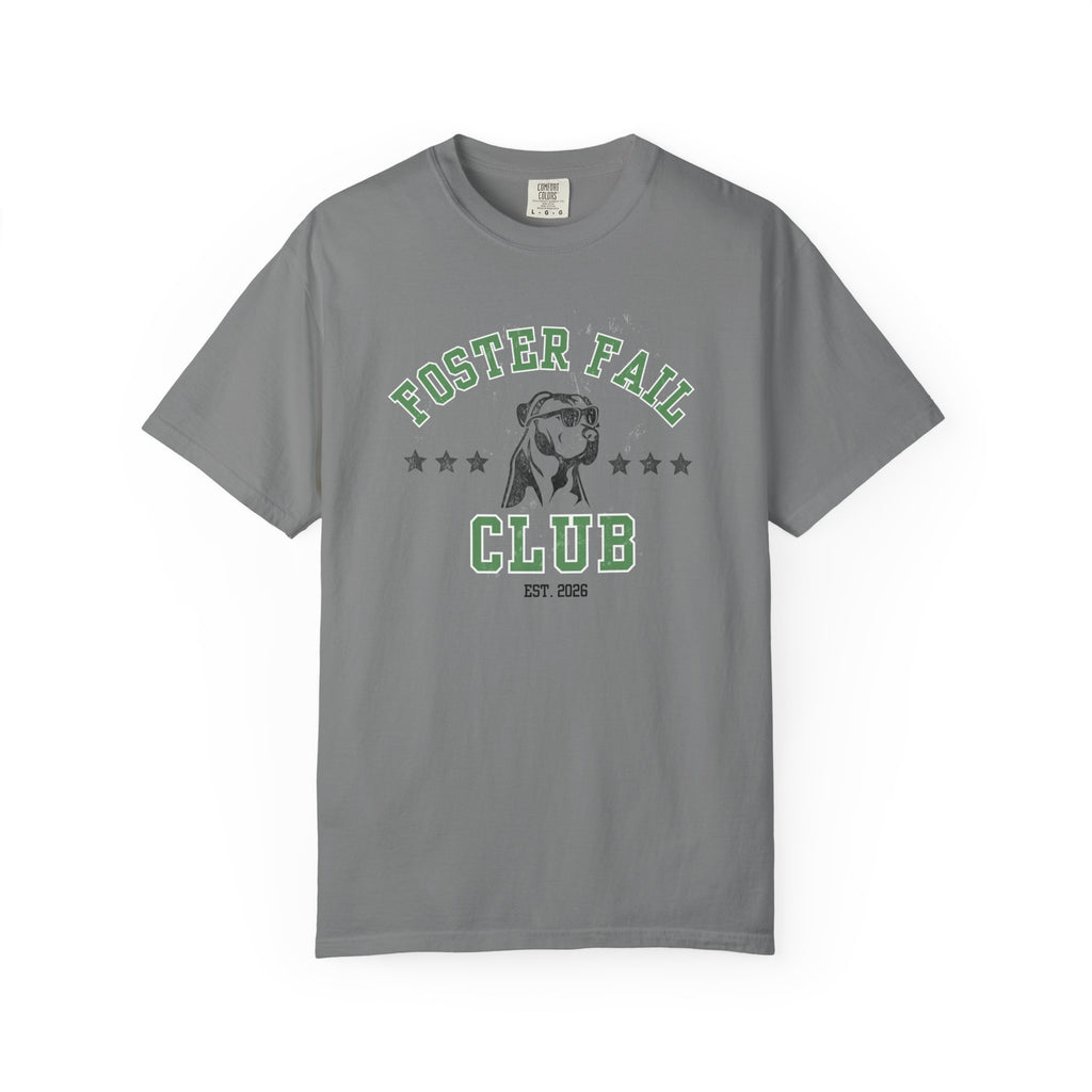 Foster Fail Club Comfort Colors® Tee