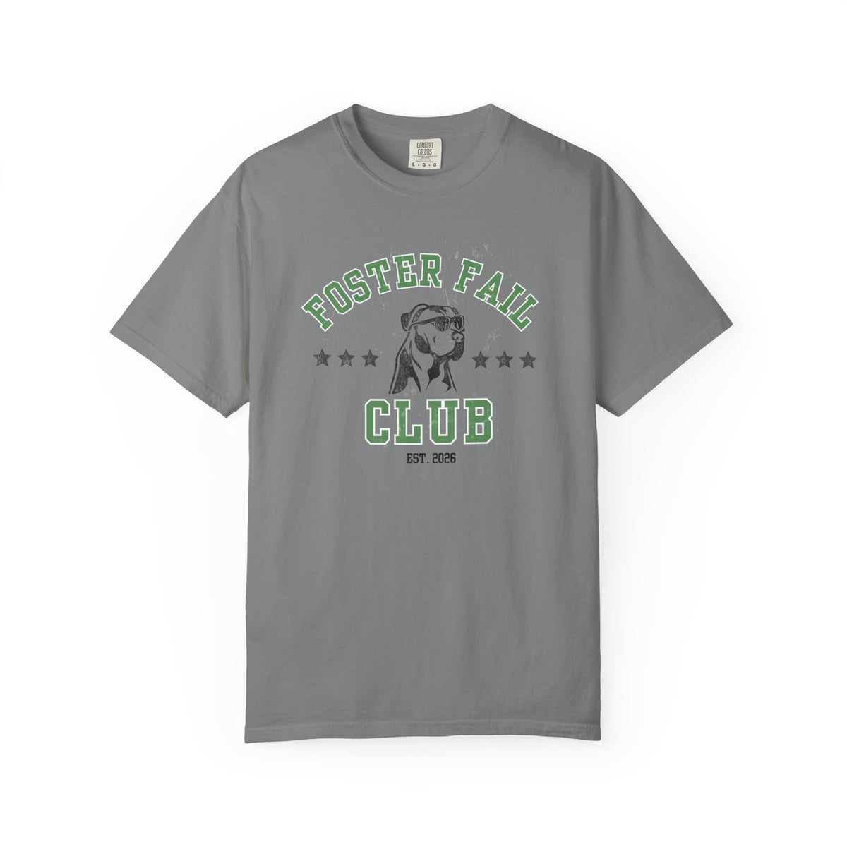 Foster Fail Club Comfort Colors® Tee