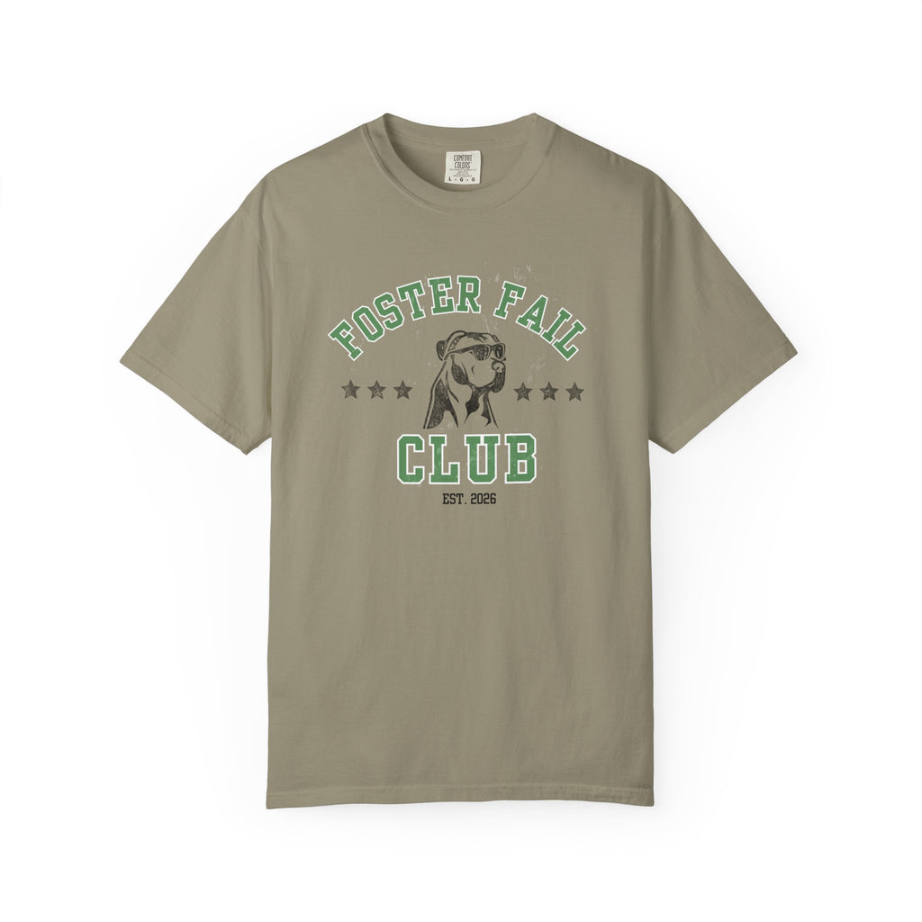 Foster Fail Club Comfort Colors® Tee