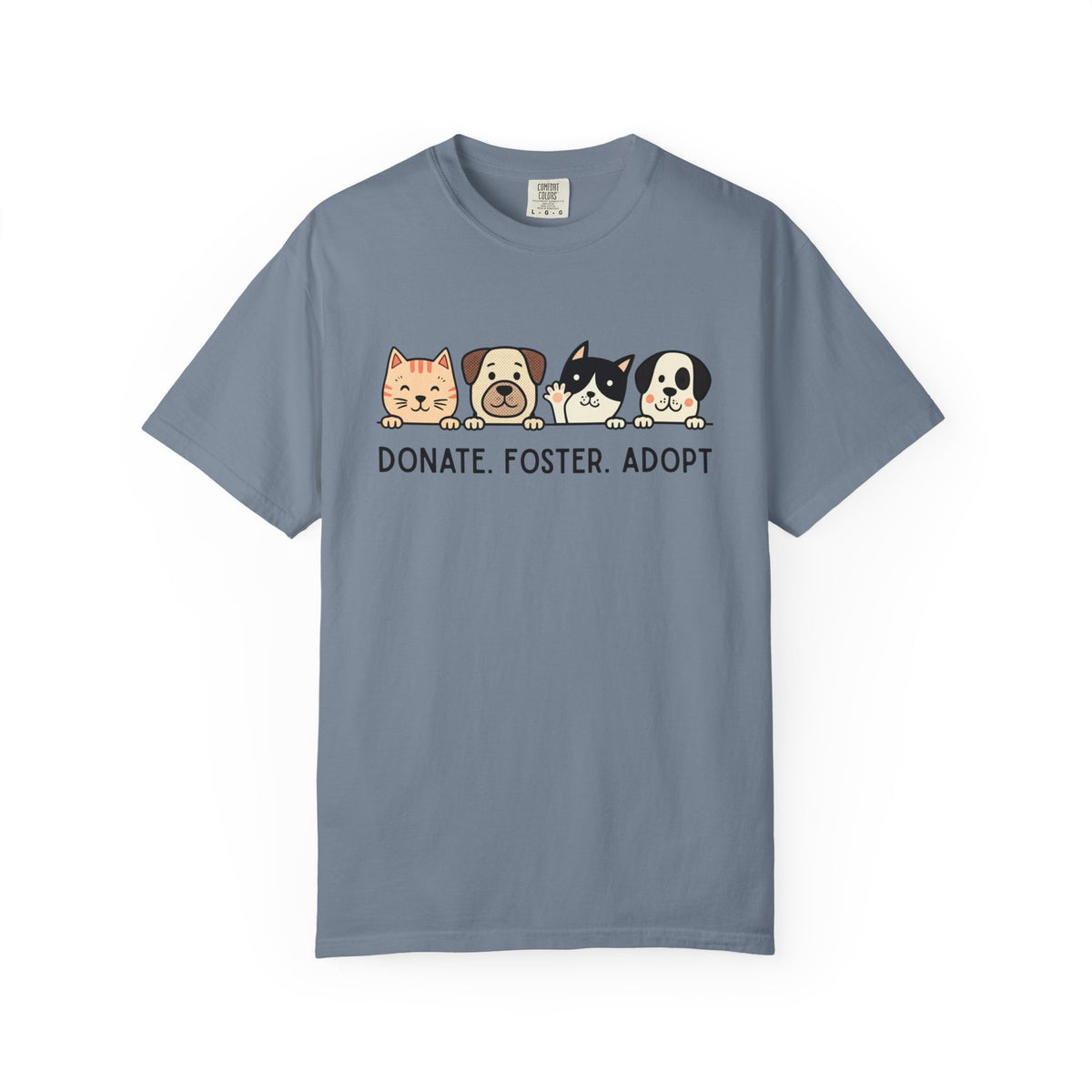 Donate Foster Adopt Shirt | Rescue Animal T-Shirt | Dog & Cat Adoption Tee | Animal Rescue Supporter Gift