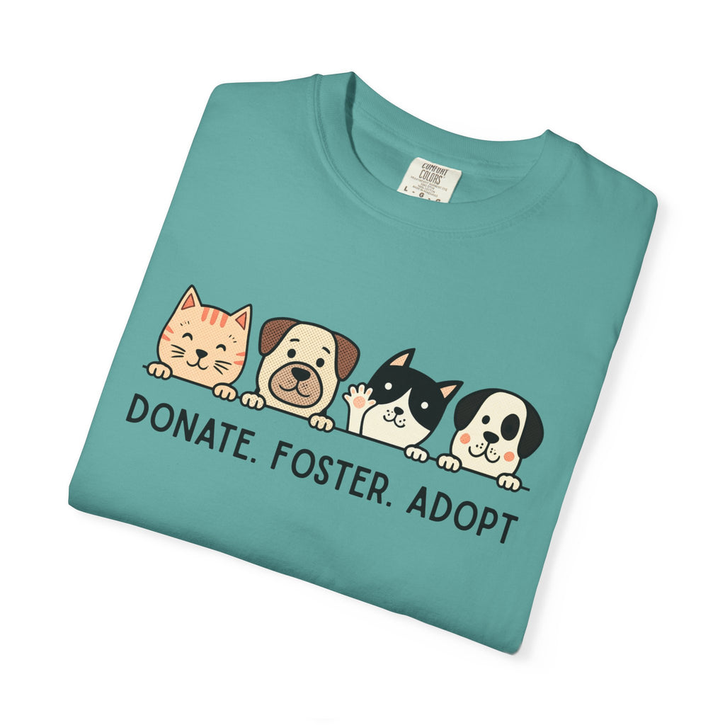 Donate Foster Adopt Shirt | Rescue Animal T-Shirt | Dog & Cat Adoption Tee | Animal Rescue Supporter Gift