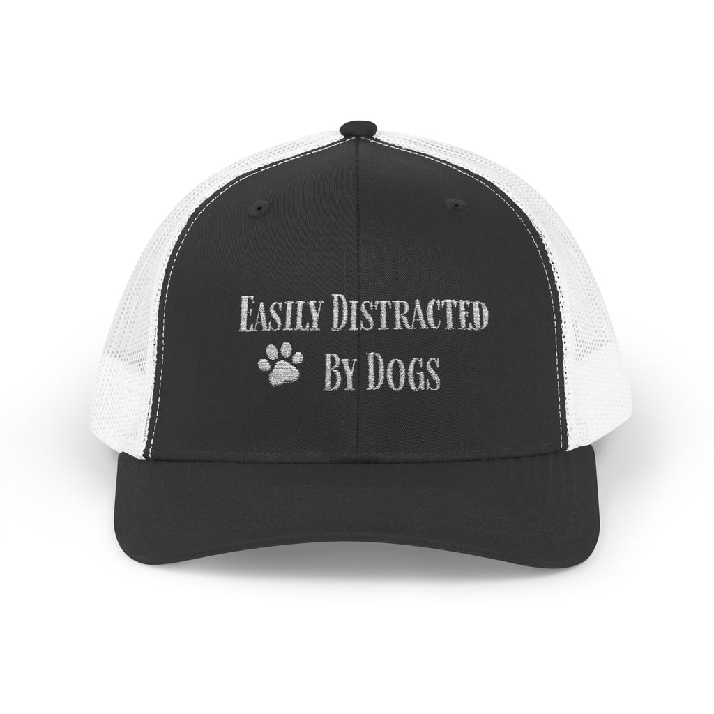 Trucker Cap — "Easily Distracted By Dogs"  Snapback