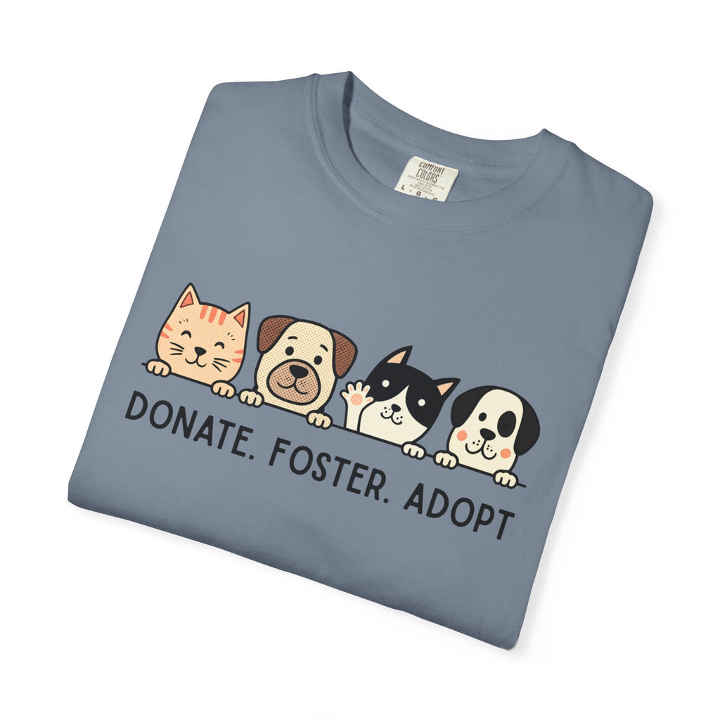 Donate Foster Adopt Shirt | Rescue Animal T-Shirt | Dog & Cat Adoption Tee | Animal Rescue Supporter Gift