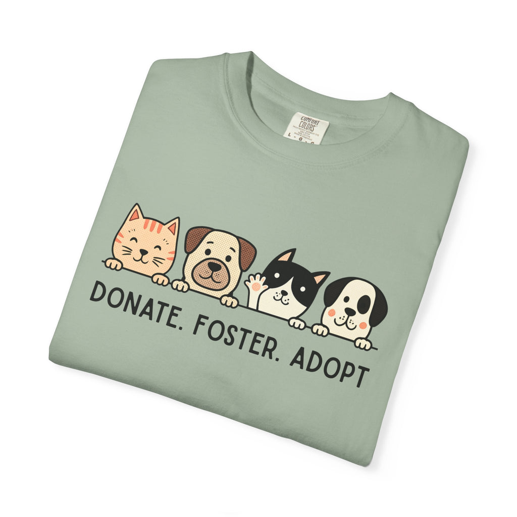 Donate Foster Adopt Shirt | Rescue Animal T-Shirt | Dog & Cat Adoption Tee | Animal Rescue Supporter Gift