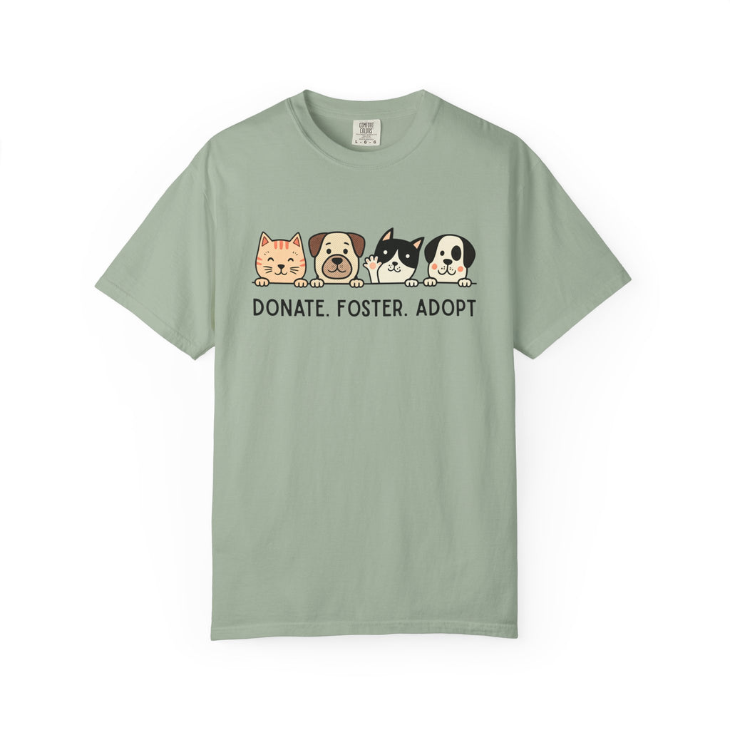 Donate Foster Adopt Shirt | Rescue Animal T-Shirt | Dog & Cat Adoption Tee | Animal Rescue Supporter Gift