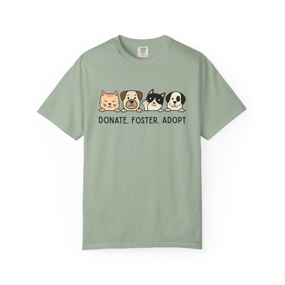 Donate Foster Adopt Shirt | Rescue Animal T-Shirt | Dog & Cat Adoption Tee | Animal Rescue Supporter Gift