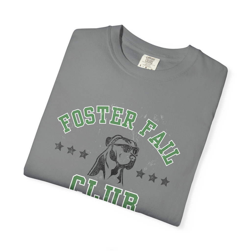 Foster Fail Club Comfort Colors® Tee