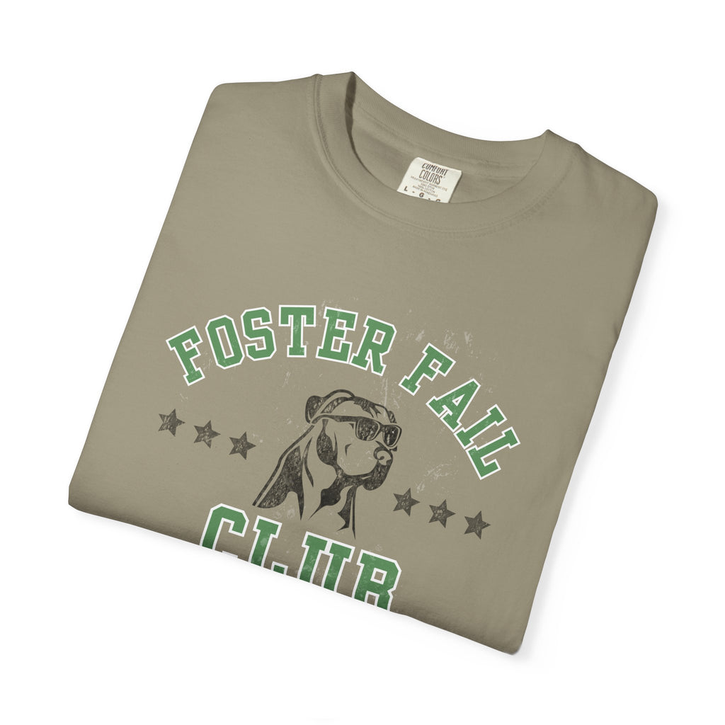 Foster Fail Club Comfort Colors® Tee
