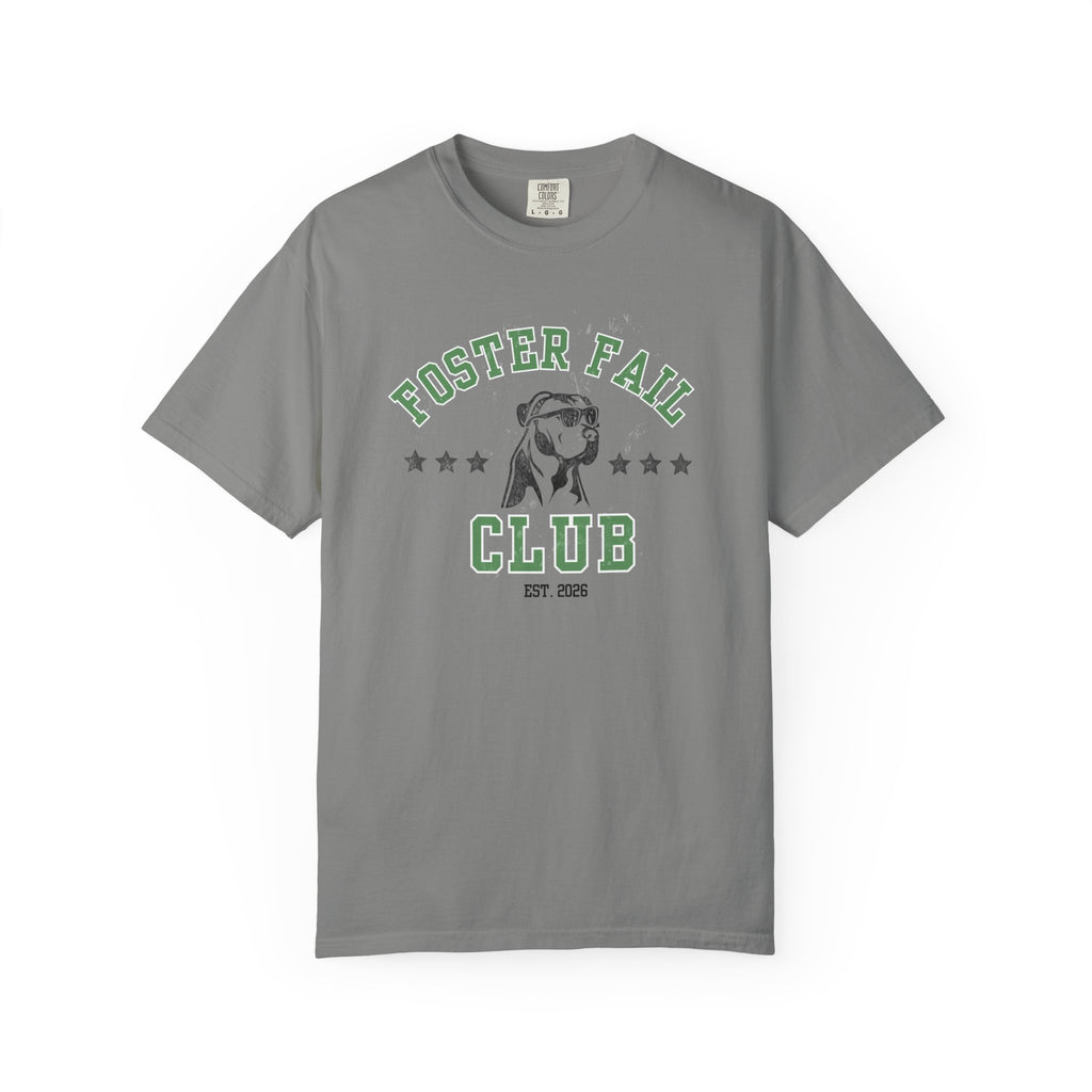 Foster Fail Club Comfort Colors® Tee
