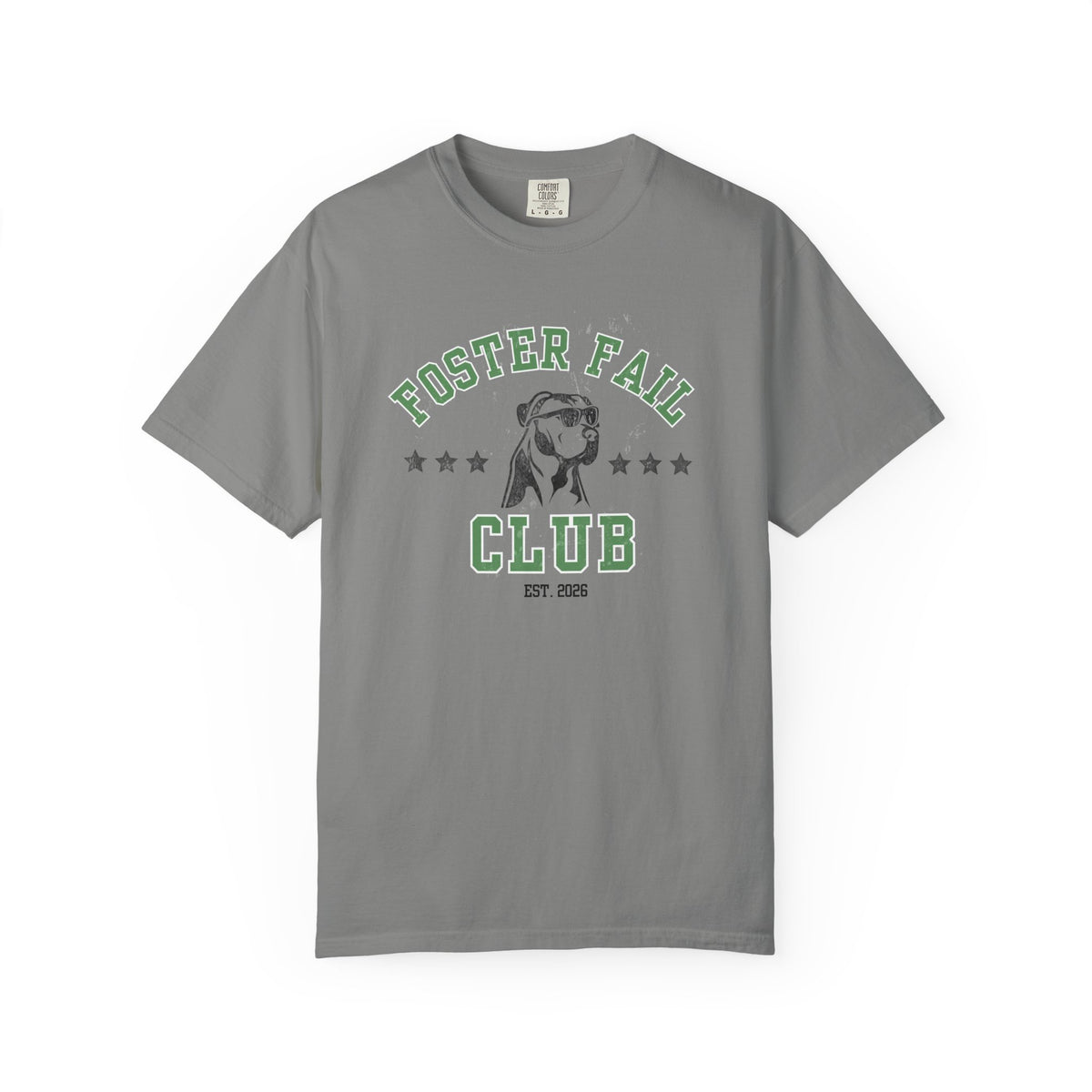 Foster Fail Club Comfort Colors® Tee
